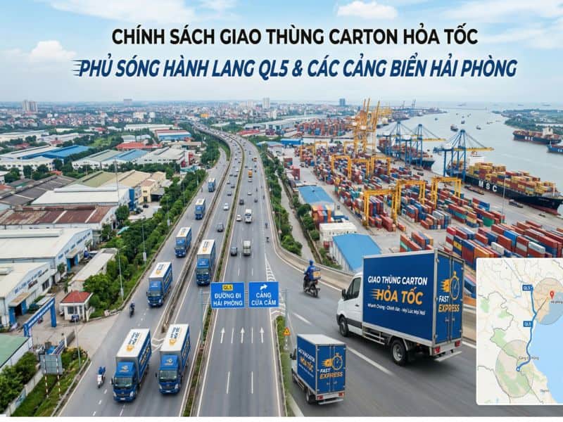 Đơn vị cung cấp thùng carton tại Hải Phòng đáng tin cậy 10 Chính sách giao thùng carton hỏa tốc phủ sóng hành lang QL5 và cảng biển