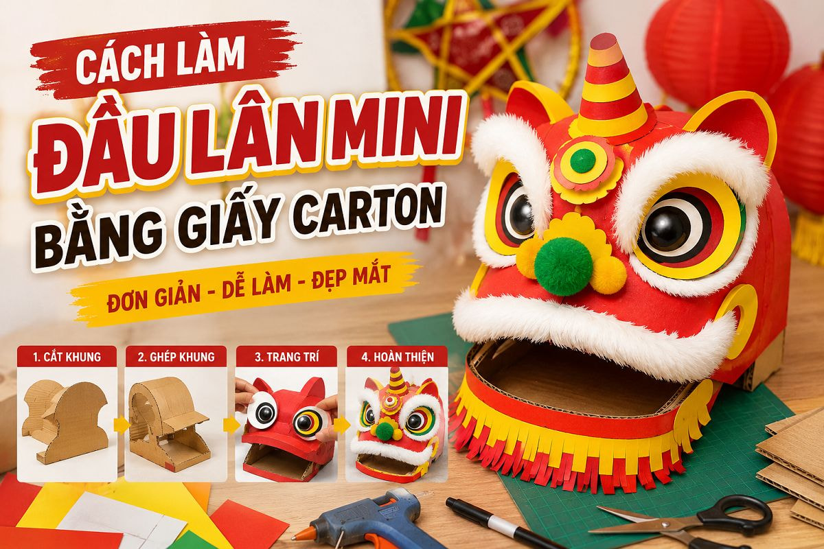 Cách làm đầu lân mini bằng giấy carton