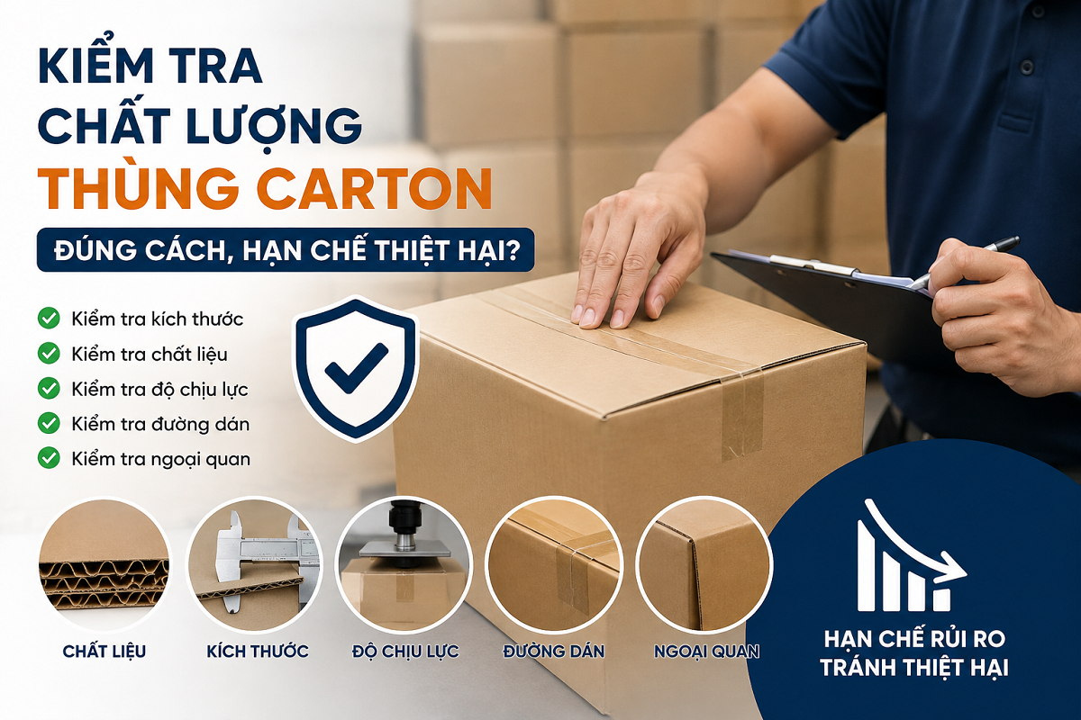 Kiểm tra chất lượng thùng carton đúng cách, hạn chế thiệt hại